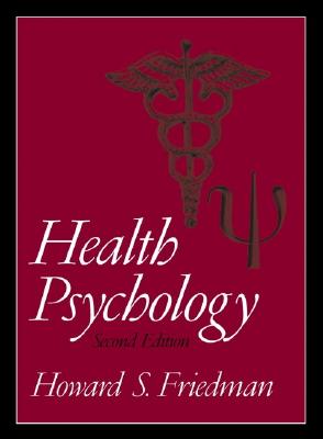 Health Psychology - Friedman, Howard