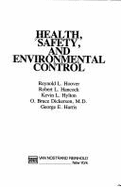 Health, Safety, and Environmental Control