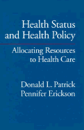 Health Status and Health Policy: Quality of Life in Health Care Evaluation and Resource Allocation