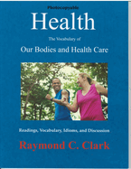 Health: The Vocabulary of Our Bodies and Health Care
