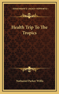 Health Trip to the Tropics