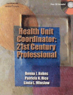 Health Unit Coordinator: 21st Century Professional