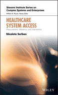 Healthcare System Access: Measurement, Inference, and Intervention