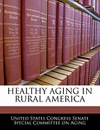 Healthy Aging in Rural America