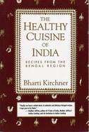 Healthy Cuisine of India: Recipes from the Bengal Region