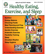Healthy Eating, Exercise, and Sleep Workbook