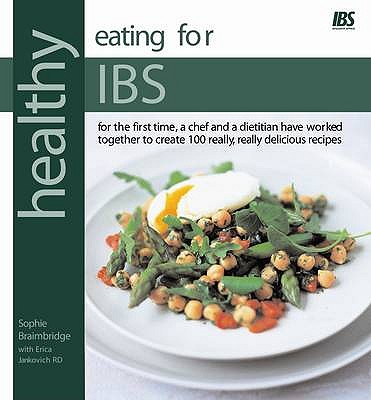 Healthy Eating for IBS(Irritable Bowel Syndrome) - Braimbridge, Sophie, and Jankovich, Erica
