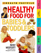 Healthy Food for Babies and Toddlers - Westcott, Patsy, and Wescott, Patsy