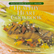 Healthy Heart Cookbook: Easy, Delicious Recipes for Preventing and Managing Heart Disease