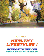 Healthy Lifestyles 1: SPHE Activities for First Year