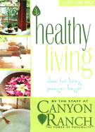 Healthy Living Cards - Canyon Ranch, and The Staff at Canyon Ranch