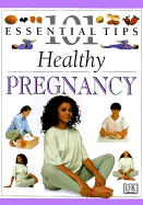 Healthy Pregnancy - Dorling Kindersley Publishing, and Fenwick, Elizabeth