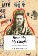 Hear Me My Chiefs!: Nez Perce Legend and History