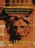 Heard on the Street: Quantitative Questions from Wall Street Job Interviews