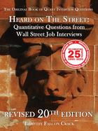Heard on the Street: Quantitative Questions from Wall Street Job Interviews
