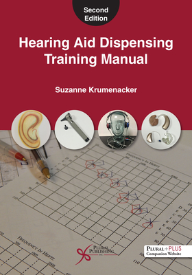 Hearing Aid Dispensing Training Manual - Krumenacker, Suzanne