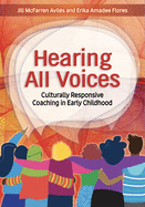 Hearing All Voices: Culturally Responsive Coaching in Early Childhood