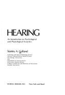 Hearing, an Introduction to Psychological and Physiological Acoustics