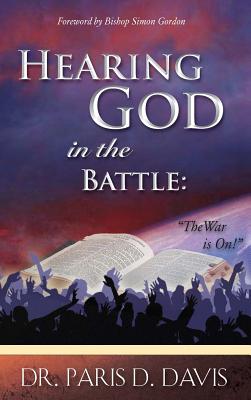 Hearing God in Battle - Davis, Paris D