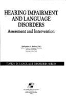 Hearing Impairment and Language Disorders: Assessment & Intervention - Butler Katharine Ed