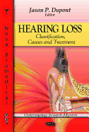 Hearing Loss: Classification, Causes & Treatment