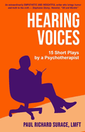 Hearing Voices: 15 Short Plays by a Psychotherapist