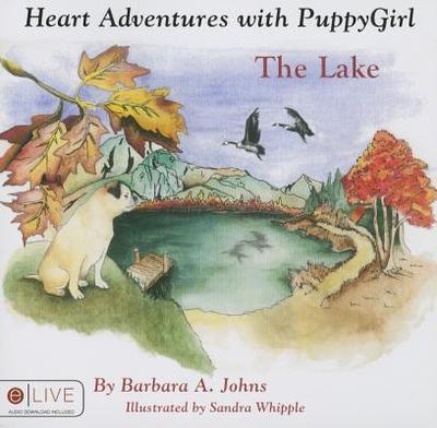 Heart Adventures with Puppygirl: The Lake - Johns, Barbara