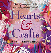 Heart and Crafts - Brownrigg, Sheri