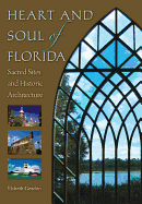 Heart and Soul of Florida: Sacred Sites and Historic Architecture