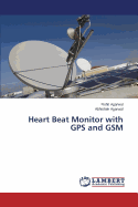 Heart Beat Monitor with GPS and GSM