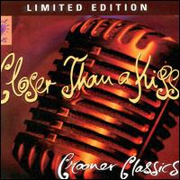 Heart Beats: Closer Than a Kiss: Crooner Classics - Various Artists