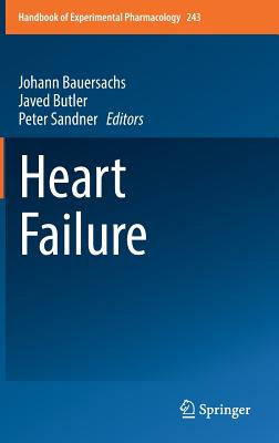 Heart Failure - Bauersachs, Johann (Editor), and Butler, Javed (Editor), and Sandner, Peter (Editor)