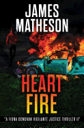 Heart Fire: A Fiona Donovan Vigilante Justice Thriller II