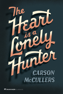 Heart Is a Lonely Hunter - McCullers, Carson