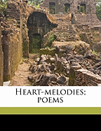 Heart-Melodies; Poems