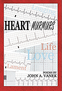 Heart Murmurs: Poems