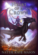 Heart of a Crown: Book 3 of The Crowning series
