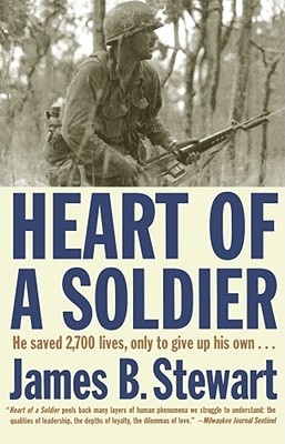 Heart of a Soldier - Stewart, James B