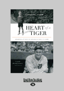 Heart of a Tiger: Growing Up with My Grandfather, Ty Cobb