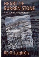 Heart of Burren stone : a collection of short stories