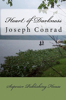 Heart of Darkness Joseph Conrad - Conrad, Joseph