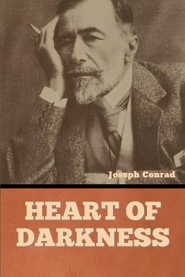 Heart of Darkness - Conrad, Joseph