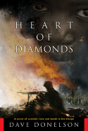 Heart of Diamonds: A Novel of Scandal, Love, and Death in the Congo - Donelson, Dave