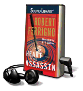 Heart of the Assassin - Ferrigno, Robert, and Ganser, L J (Read by)