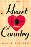 Heart of the Country: A Novel of Southern Music