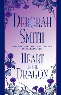 Heart of the Dragon - Smith, Deborah