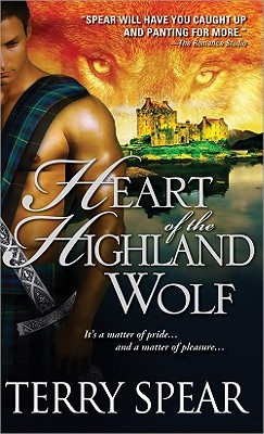 Heart of the Highland Wolf - Spear, Terry