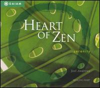 Heart of Zen: Serenity - Joel Andrews