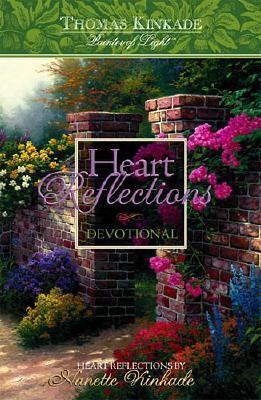 Heart Reflections Devotional: Heart Reflections by Nanette Kinkade - Kinkade, Nanette (Contributions by)