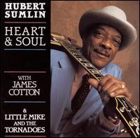 Heart & Soul - Hubert Sumlin